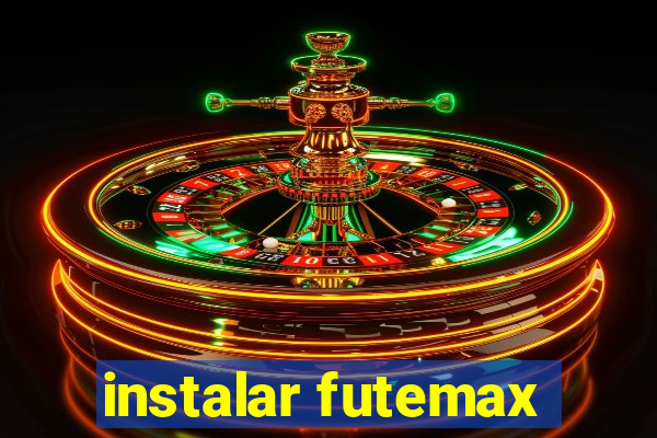 instalar futemax